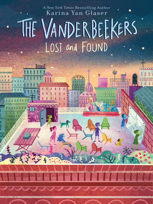 Title details for The Vanderbeekers Lost and Found by Karina Yan Glaser - Wait list